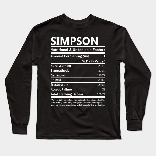 Simpson Name T Shirt - Simpson Nutritional and Undeniable Name Factors Gift Item Tee Long Sleeve T-Shirt by nikitak4um